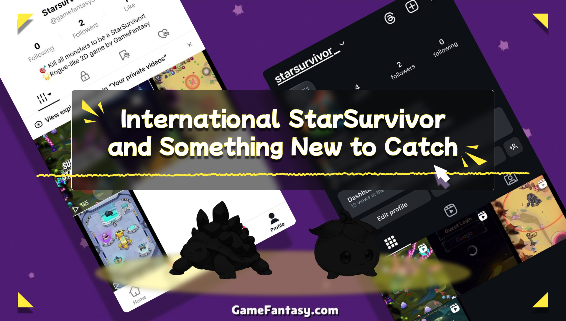 International StarSurvivor and Something New to Catch