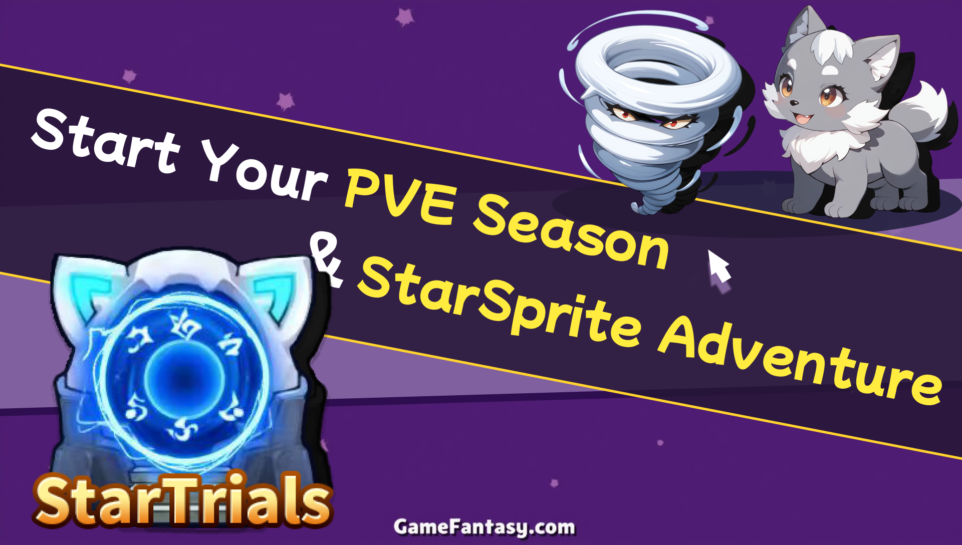 Start Your PVE Season and StarSprite Adventure
